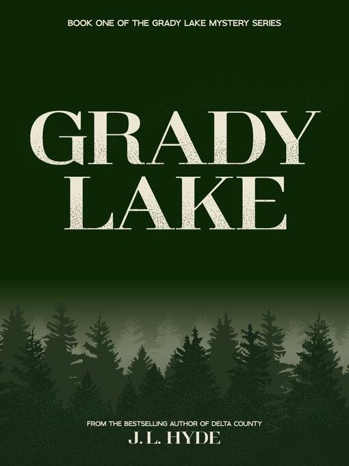 Title details for Grady Lake by J. L. Hyde - Wait list